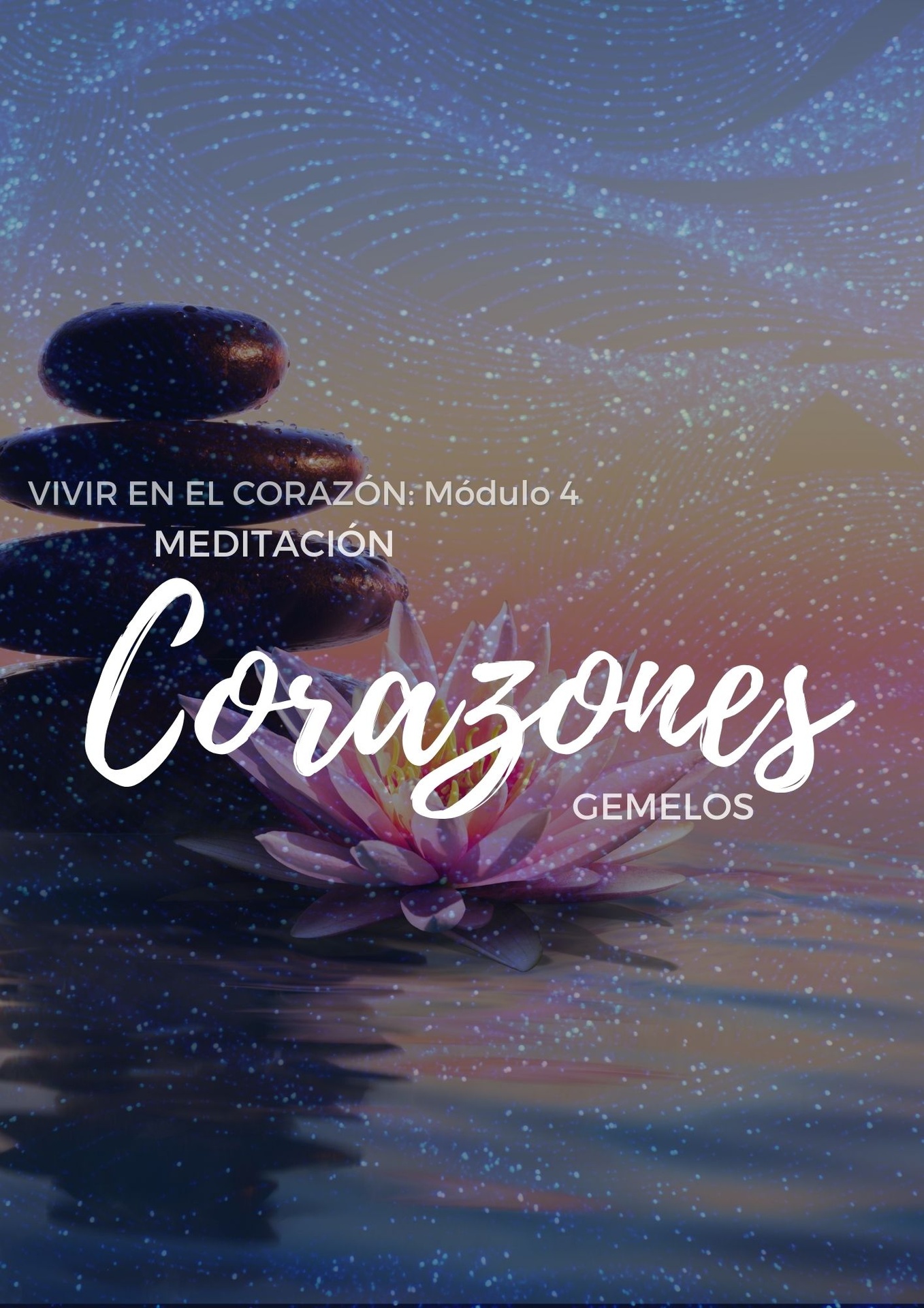 MEDITACIÓN: CORAZONES GEMELOS